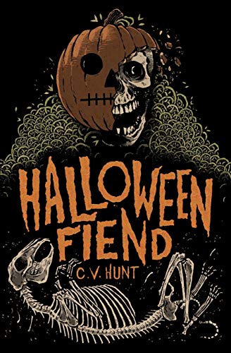 Halloween Fiend - C V Hunt