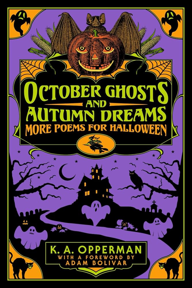 October Ghosts and Autumn Dreams: More Poems for Halloween: 2 cover image