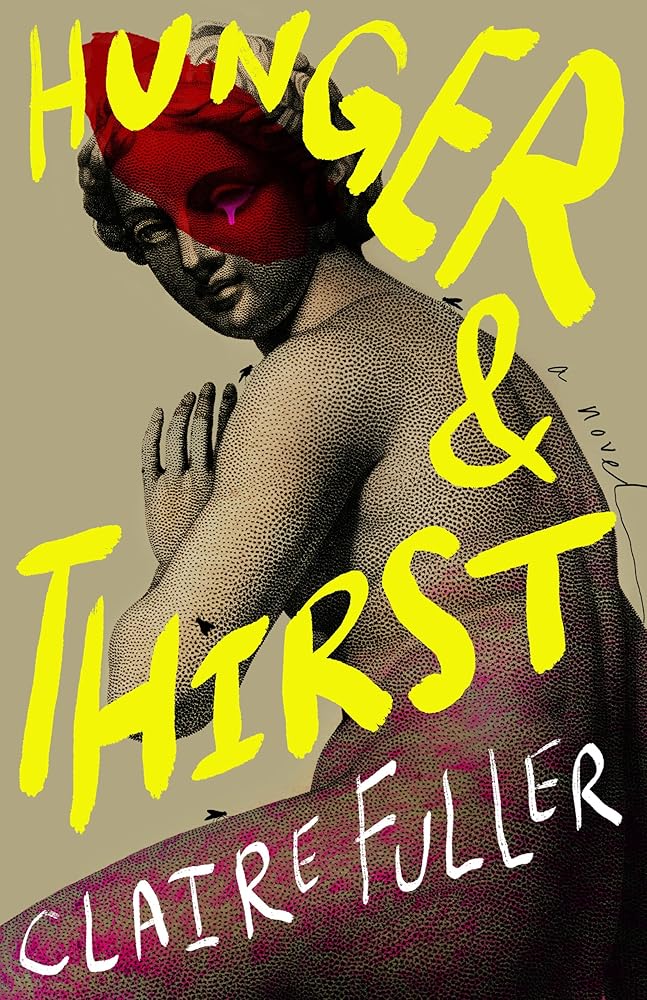 Hunger and Thirst: A Novel cover image