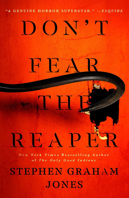 Don't Fear the Reaper - Stephen Graham Jones