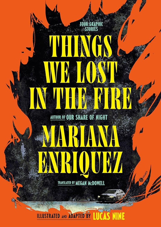 Things We Lost in the Fire: Four Graphic Stories cover image