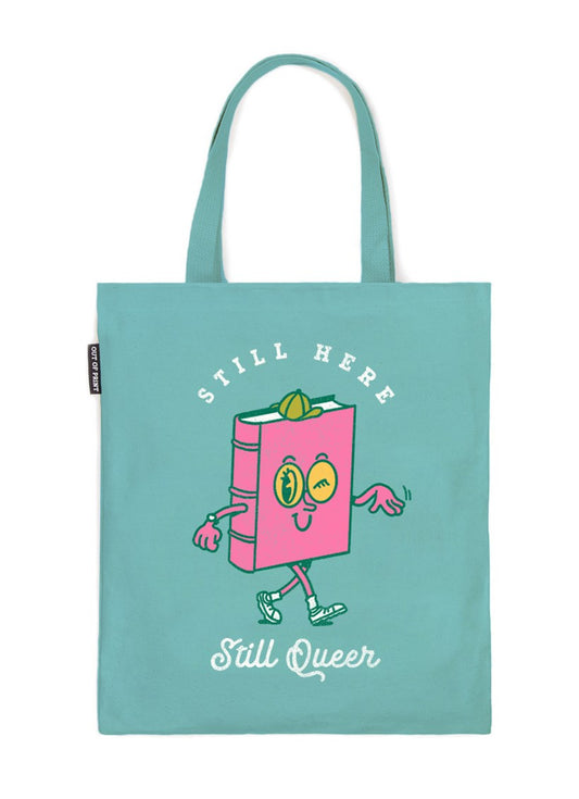 Still Queer, Still Here Tote Bag