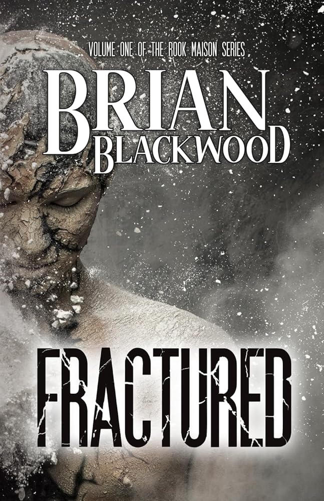 FRACTURED (The Rook Maison Series) by Brian Blackwood – Death by TBR Books