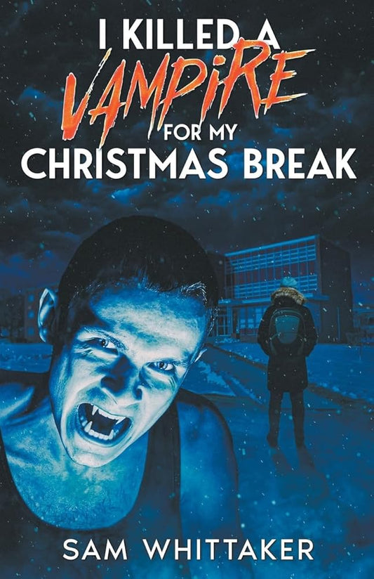 I Killed a Vampire for My Christmas Break (I Kill Cursed Creatures) cover image