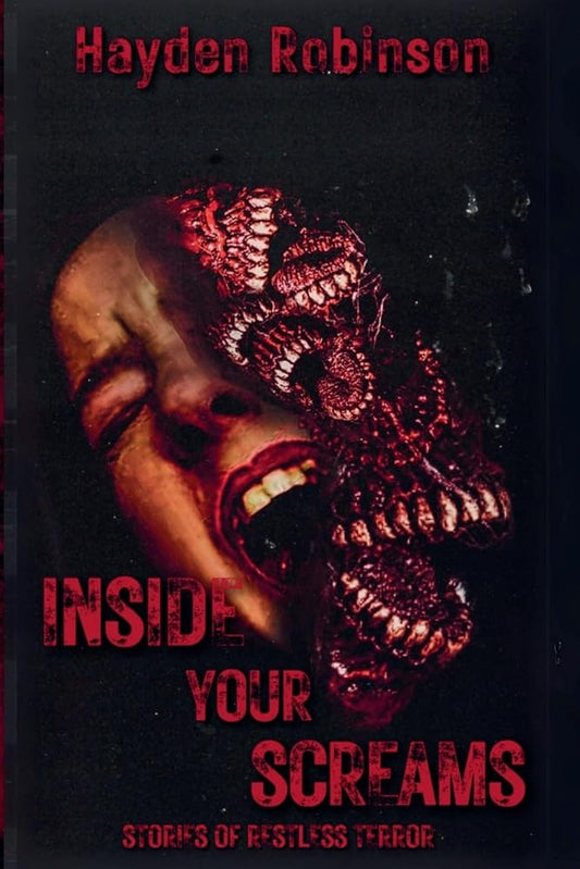Inside Your Screams: Stories of Restless Terror cover image