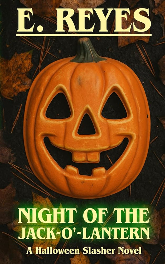 Night of the Jack-O'-Lantern: A Halloween Slasher Novel cover image