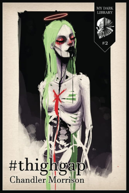 #thighgap (My Dark Library) cover image