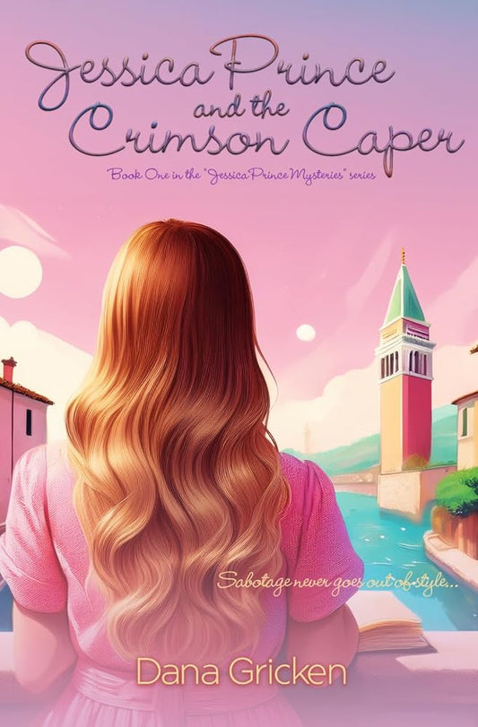Jessica Prince and the Crimson Caper (Jessica Prince Mysteries) cover image
