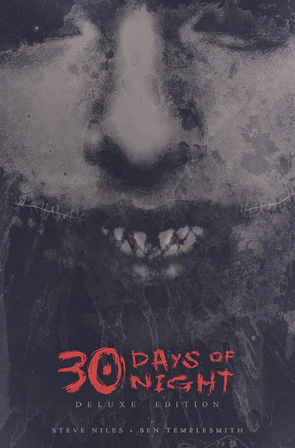 30 Days of Night Deluxe Edition: Book One - Steve Niles & Ben Templesmith