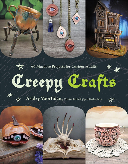 Creepy Crafts - Ashley Voortman