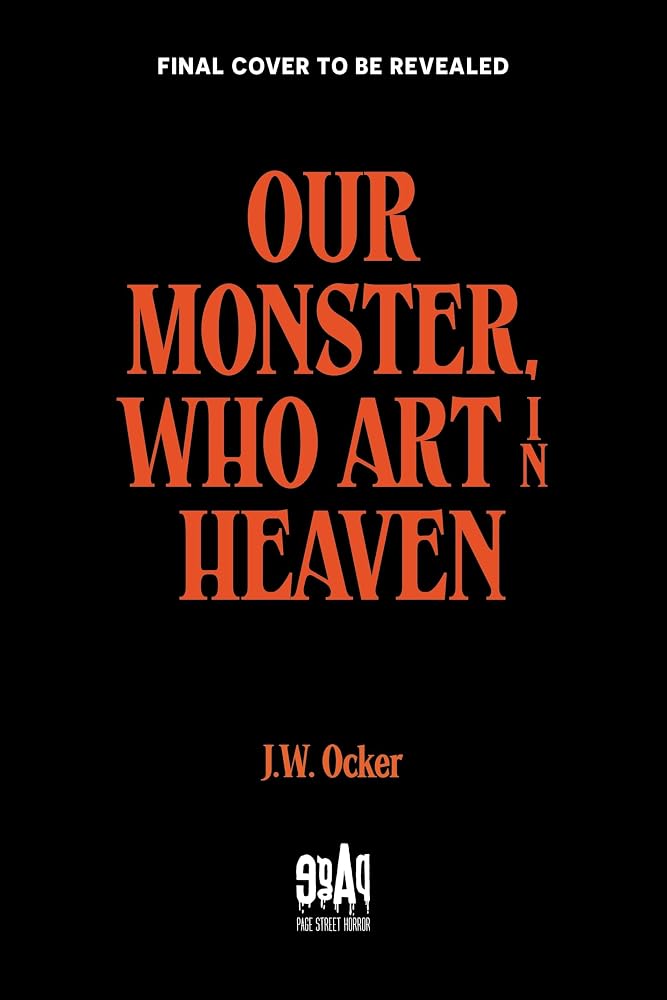Our Monster, Who art in Heaven cover image