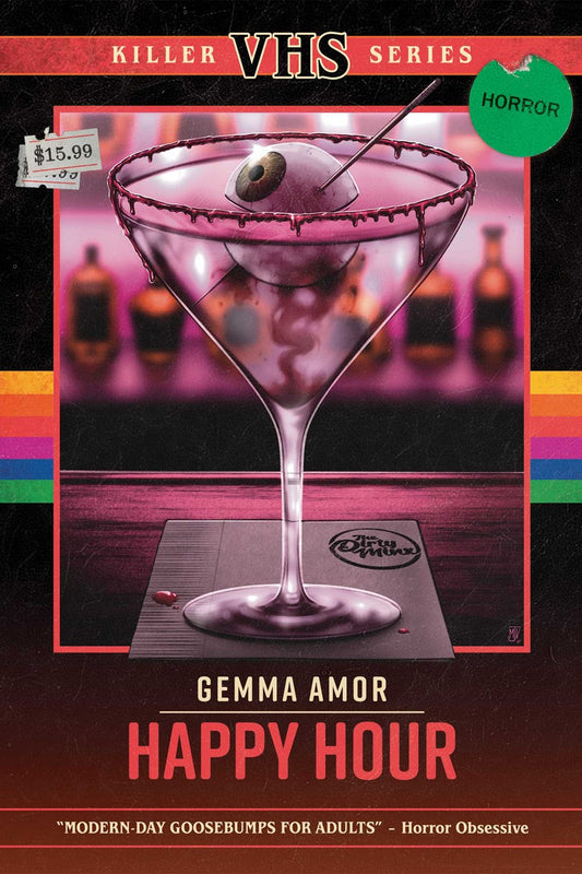 Happy Hour (Killer VHS Series) by Gemma Amor