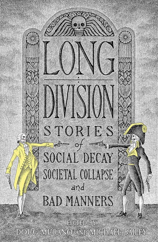 Long Division: Stories of Social Decay, Societal Collapse, and Bad Manners cover image