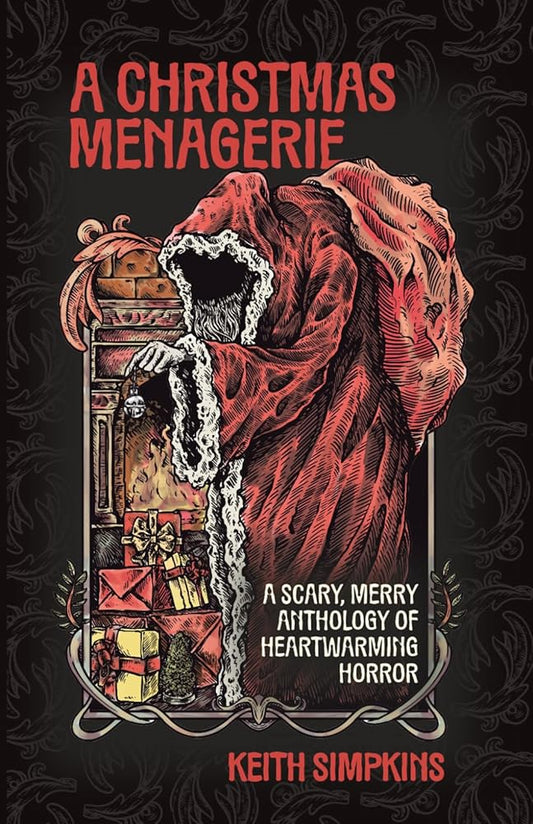A Christmas Menagerie: A Scary, Merry Anthology of Heartwarming Horror cover image