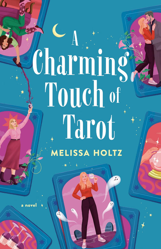 A Charming Touch of Tarot - Melissa Holtz