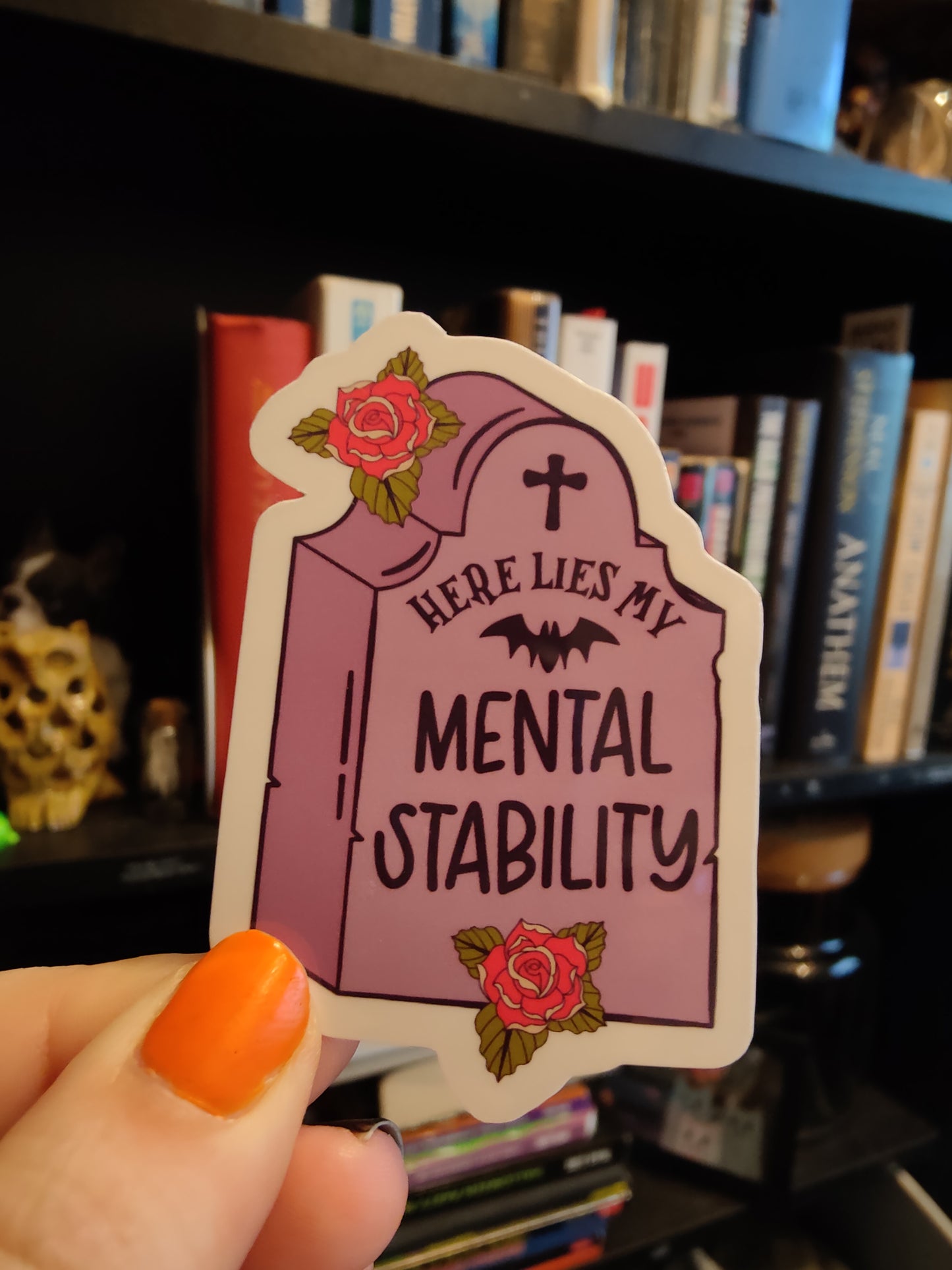 Here Lies My Mental Stability Sticker