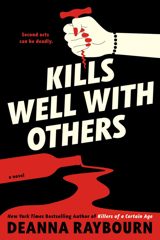 Kills Well With Others - Deanna Raybourn