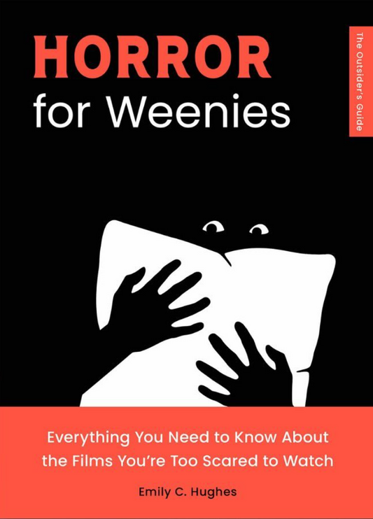 Horror for Weenies - Emily C Hughes