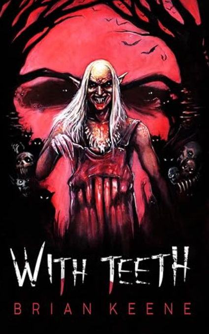 With Teeth - Brian Keene