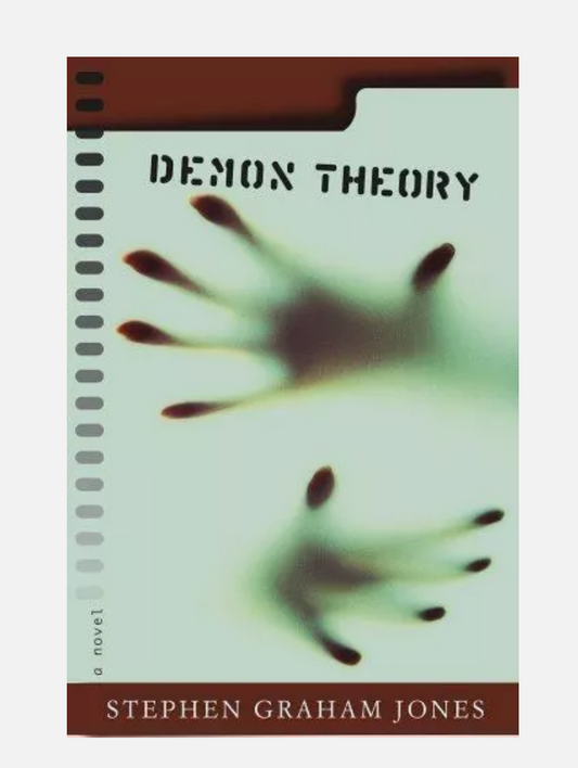 Demon Theory - Stephen Graham Jones