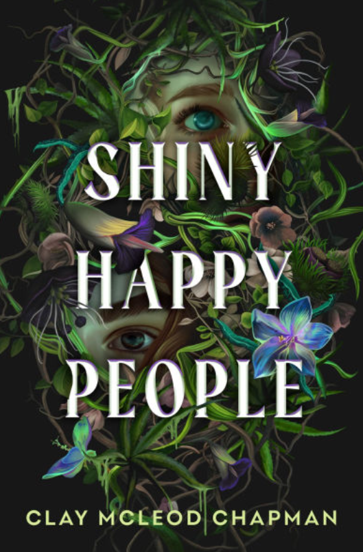 Shiny Happy People - Clay McLeod Chapman