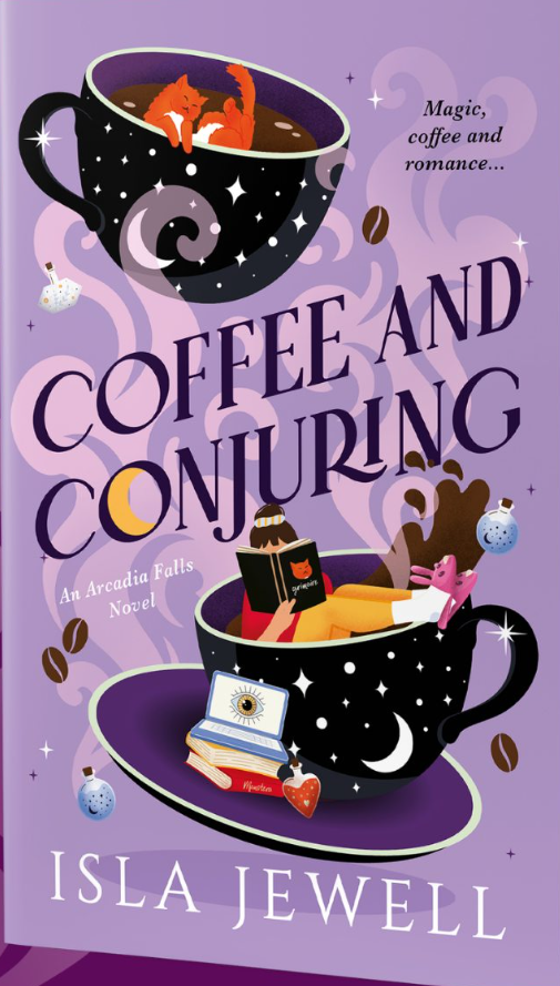 Coffee & Conjuring (Arcadia Falls) by Isla Jewell