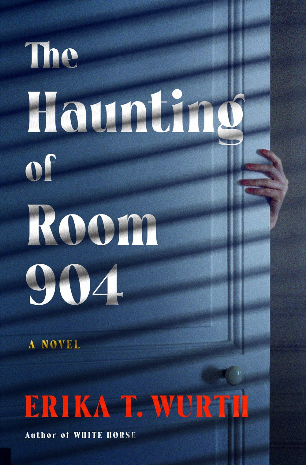 The Haunting of Room 904 - Erika T Wurth