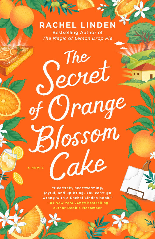 The Secret of Orange Blossom Cake - Rachel Linden