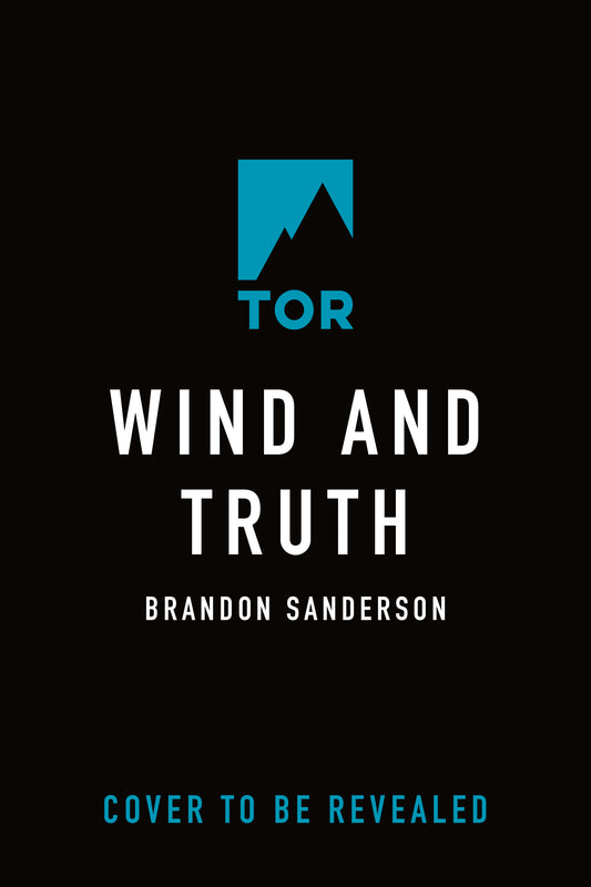 Wind and Truth - Brandon Sanderson