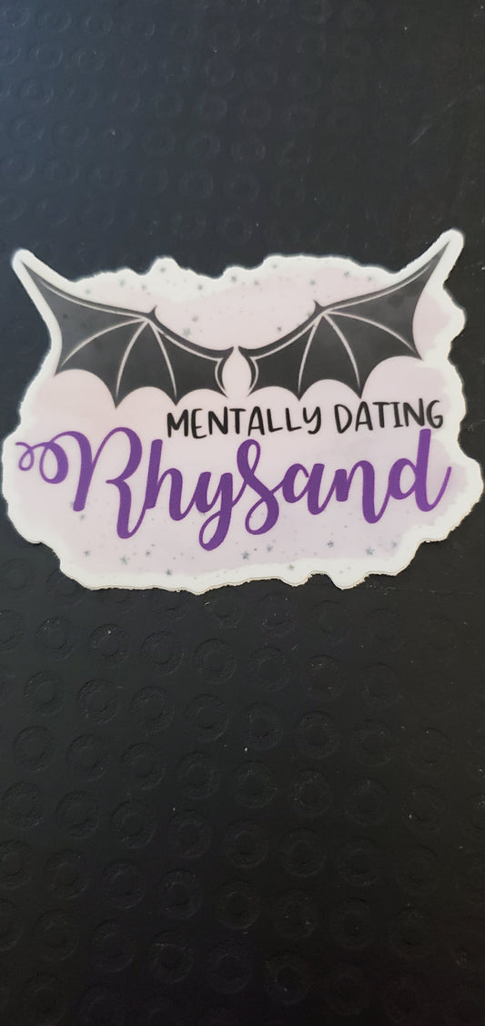 Mentally Dating Rhysand Vinyl Decal Sticker