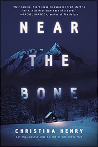 Near the Bone by Christina Henry