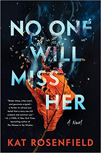 No One Will Miss Her - Kat Rosenfield