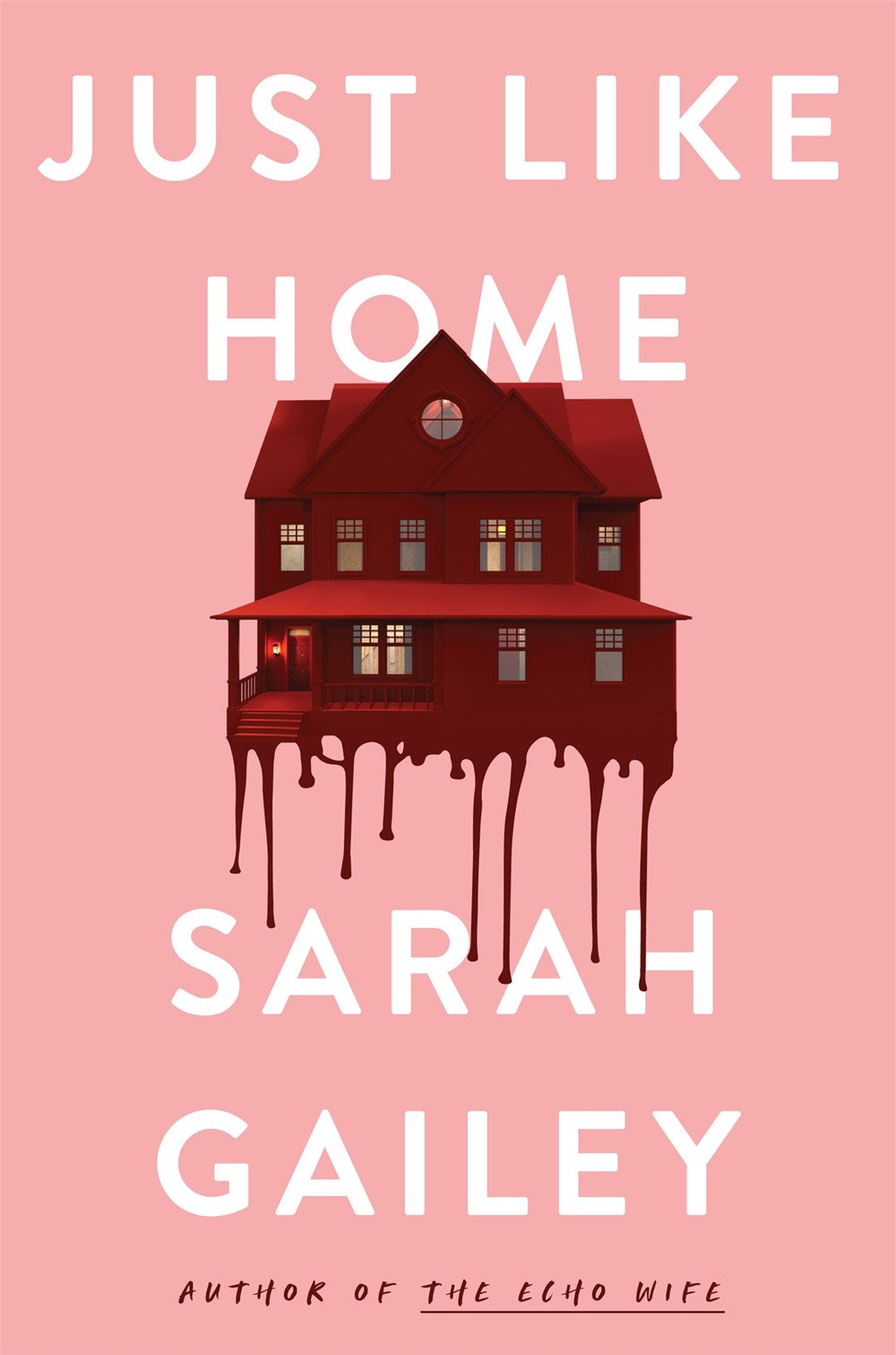 Just Like Home - Sarah Gailey